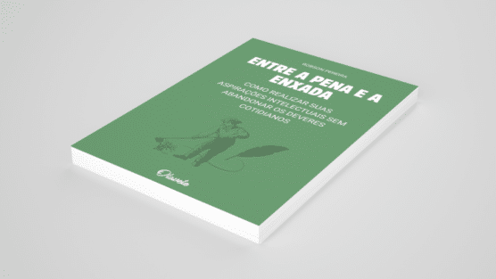 Lançamento! "Entre a Pena e a Enxada": O Caminho para Realizar Suas Aspirações Intelectuais Sem Abandonar os Deveres Cotidianos